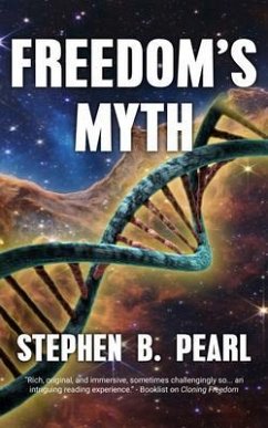 Freedom's Myth (eBook, ePUB) - Pearl, Stephen Freedom's Myth (eBook, ePUB) - Pearl, Stephen