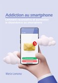 Addiction au smartphone (eBook, ePUB)