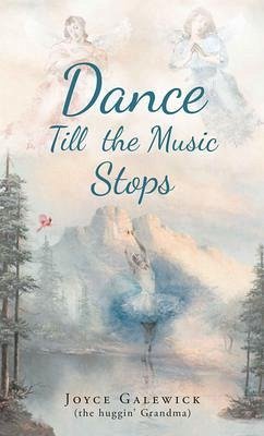 Dance Till the Music Stops (eBook, ePUB) - Galewick, Joyce