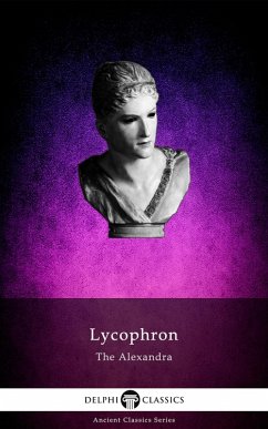 Cover The Alexandra of Lycophron (Illustrated) (eBook, ePUB)