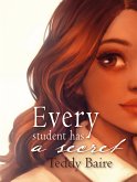 Every Student has a Secret (eBook, ePUB)