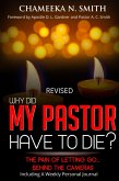 Revised: Why Did My Pastor Have to Die? The Pain of Letting Go (eBook, ePUB) Revised: Why Did My Pastor Have to Die? The Pain of Letting Go (eBook, ePUB)