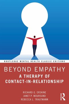 Beyond Empathy (eBook, ePUB) - Erskine, Richard G.; Moursund, Janet P.; Trautmann, Rebecca L.