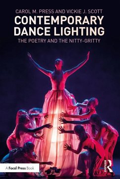Contemporary Dance Lighting (eBook, ePUB) - Press, Carol M.; Scott, Vickie J.