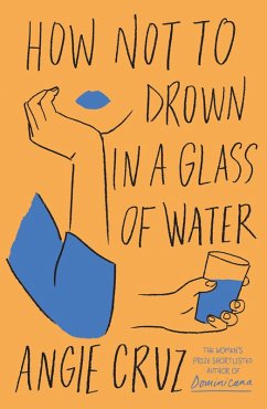 How Not to Drown in a Glass of Water (eBook, ePUB) - Cruz, Angie