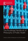 The Routledge Handbook of Philosophy of Public Health (eBook, ePUB)