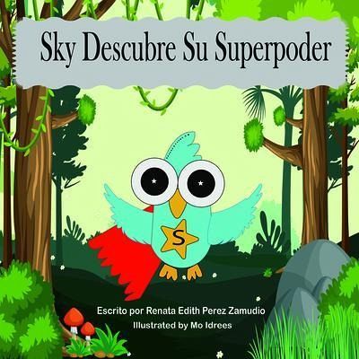 Sky Descubre Su Superpoder (eBook, ePUB) Sky Descubre Su Superpoder (eBook, ePUB)