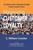 Maximizing Customer Loyalty (eBook, ePUB)