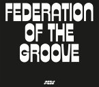 Federation Of The Groove Federation Of The Groove