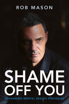 Shame Off You (eBook, ePUB) - Mason, Rob