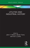 Utilities and Industrial History (eBook, ePUB)