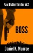 Boss (Paul Butler Thrillers, #2)... - Bild 1