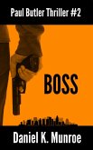 Boss (Paul Butler Thrillers, #2) (eBook, ePUB)