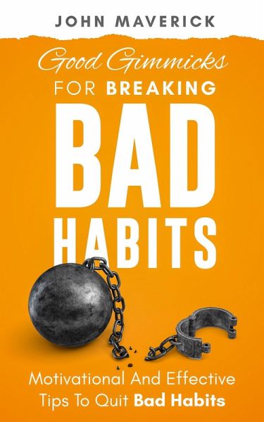 Good Gimmicks for Breaking Bad Habits (eBook, ePUB)
