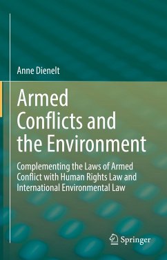 Armed Conflicts and the Environment (eBook, PDF) - Dienelt, Anne