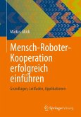 Mensch-Roboter-Kooperation erfolgreich einführen (eBook, PDF)