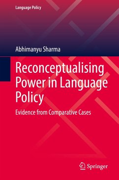 Reconceptualising Power in Language Policy (eBook, PDF) - Sharma, Abhimanyu