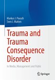 Trauma and Trauma Consequence Disorder (eBook, PDF)