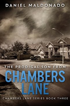 The Prodigal Son From Chambers Lane (eBook, ePUB) - Maldonado, Daniel