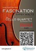 Cello 2 part of "Fascination" for Cello Quartet (fixed-layout eBook, ePUB)