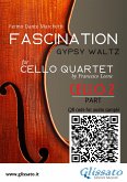 Cello 2 part of &quote;Fascination&quote; for Cello Quartet (fixed-layout eBook, ePUB)