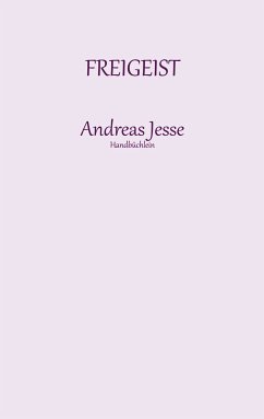 Freigeist (eBook, ePUB) - Jesse, Andreas