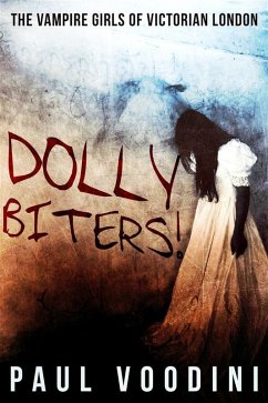 Cover Dolly Biters - The Vampire Girls of Victorian London (eBook, ePUB)