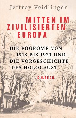 Mitten im zivilisierten Europa (eBook, ePUB) - Veidlinger, Jeffrey