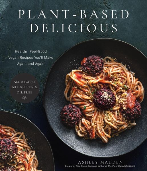 Plant-Based Delicious (eBook, ePUB)