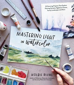 Mastering Light in Watercolor (eBook, ePUB) - Blume, Kolbie