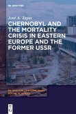 Chernobyl and the Mortality Crisis in Eastern Europe and the Former USSR (eBook, ePUB)