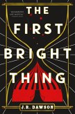 The First Bright Thing (eBook, ePUB)