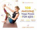 108 Awesome Yoga Poses for Kids (eBook, ePUB)