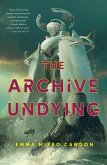 The Archive Undying (eBook, ePUB)