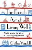 The French Art of Living Well (eBook, ePUB)