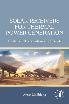 Solar Receivers for Thermal Power Generation (eBook, ePUB) - Madhlopa, Amos
