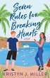 Seven Rules for Breaking Hearts (eBook,... - Bild 1