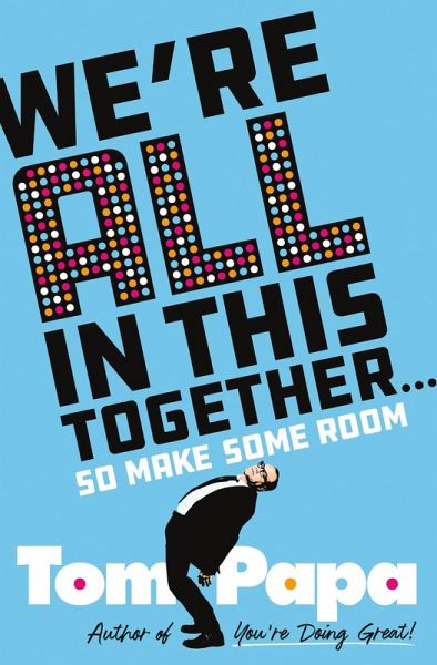We're All in This Together . . . (eBook, ePUB) We're All in This Together . . . (eBook, ePUB)