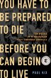 You Have to Be Prepared to Die Before... - Bild 1