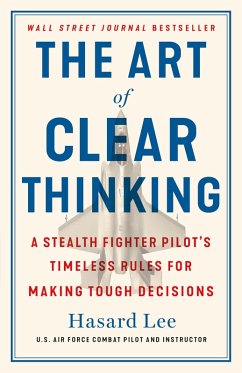The Art of Clear Thinking (eBook, ePUB) - Lee, Hasard