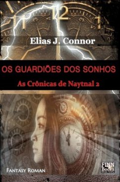 Os guardiões dos sonhos - Connor, Elias J.