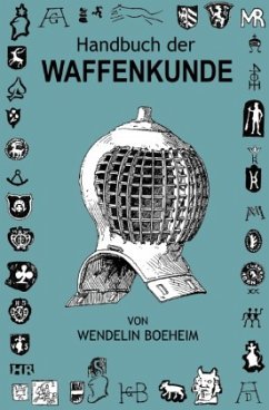 Handbuch der Waffenkunde - Boeheim, Wendelin