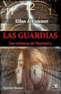 Las Guardias - Connor, Elias J.