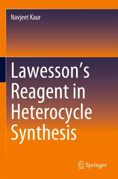 Lawesson¿s Reagent in Heterocycle Synthesis - Kaur, Navjeet