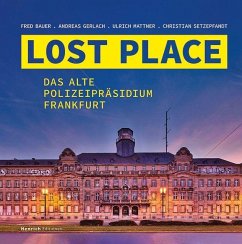 LOST PLACE - Bauer, Fred;Gerlach, Andreas;Setzepfandt, Christian;Mattner, Ulrich
