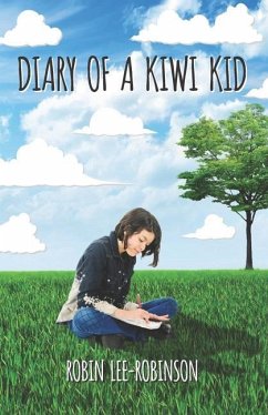 Diary of a Kiwi Kid - Lee-Robinson, Robin