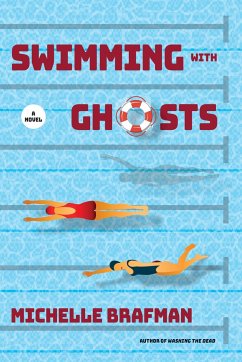 Swimming with Ghosts - Brafman, Michelle