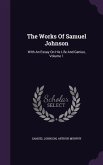 The Works Of Samuel Johnson: With An Essay On His Life And Genius, Volume 1