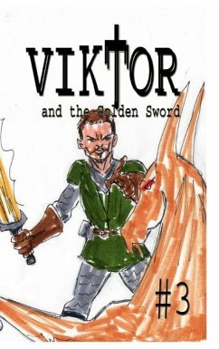 Viktor and the Golden Sword #3 - Rodrigues, José L. F.