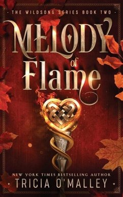 Melody of Flame - O'Malley, Tricia